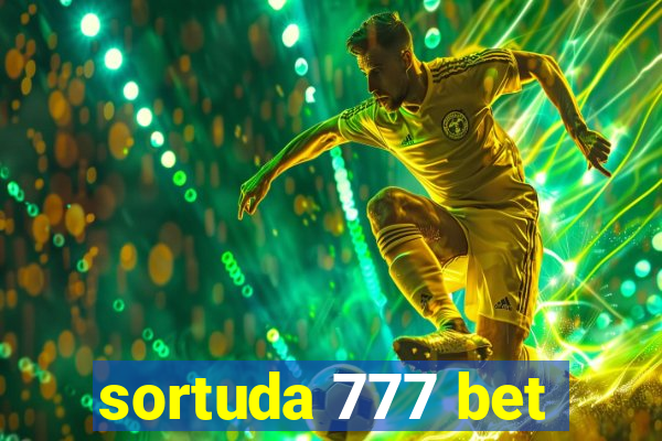 sortuda 777 bet